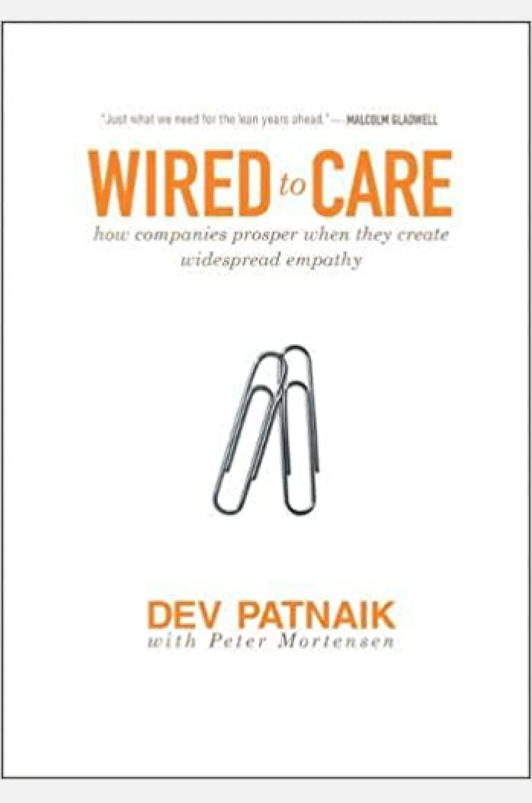 Wired to Care: How Companies Prosper When They Create Widespread Empathy