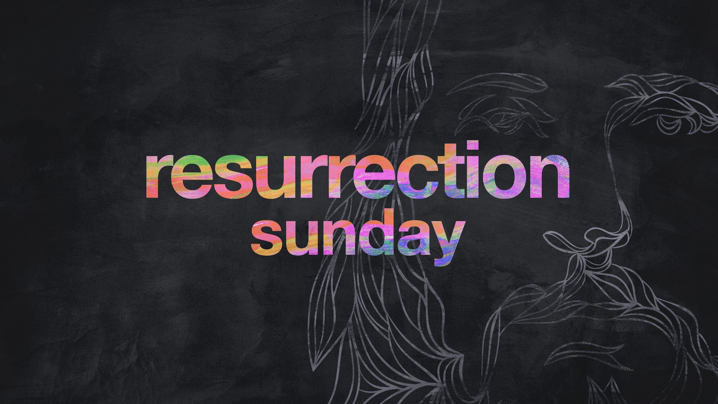 Resurrection Weekend - Saturday Evening Service