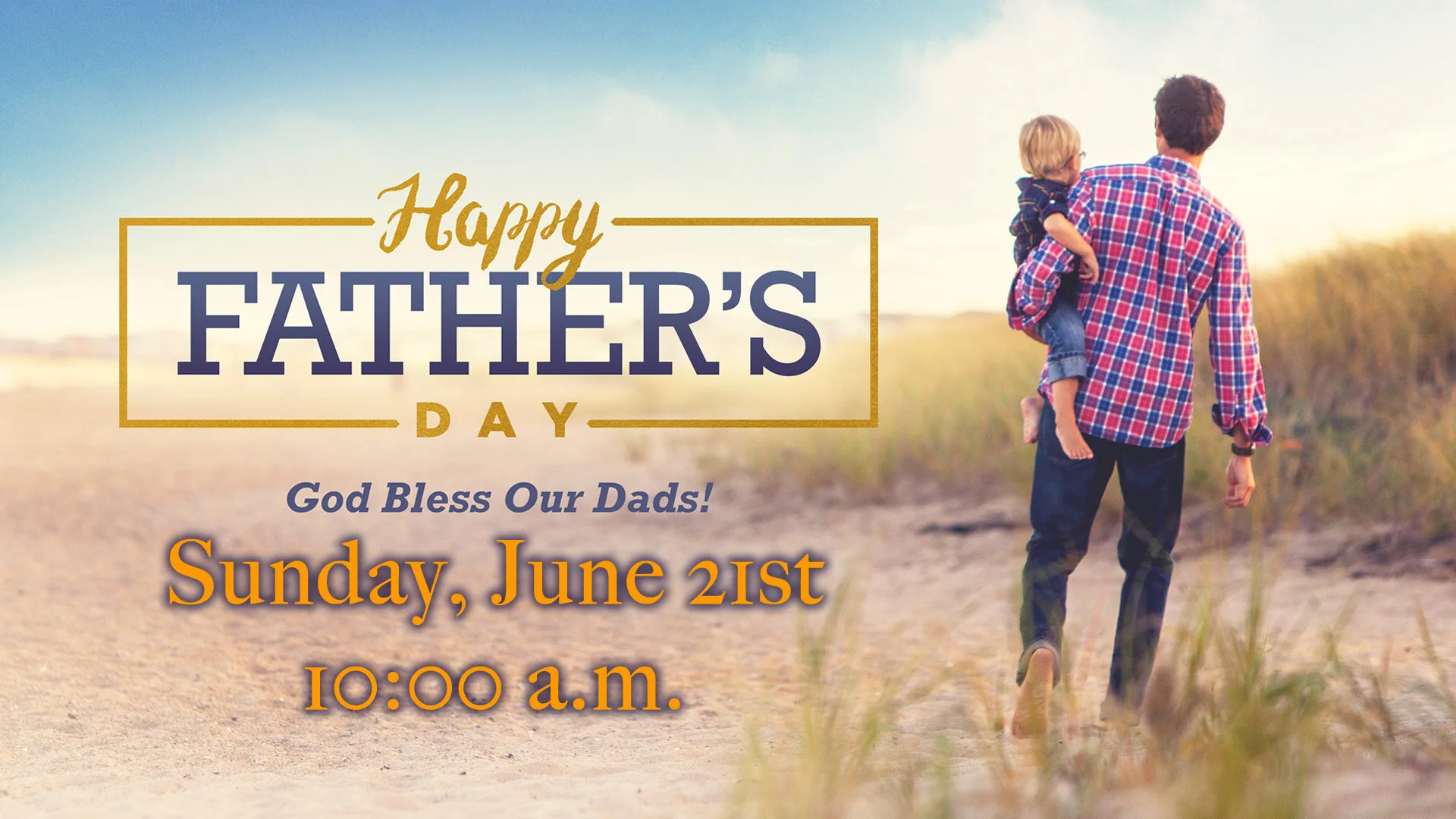 Welcome Home - Honoring all Fathers