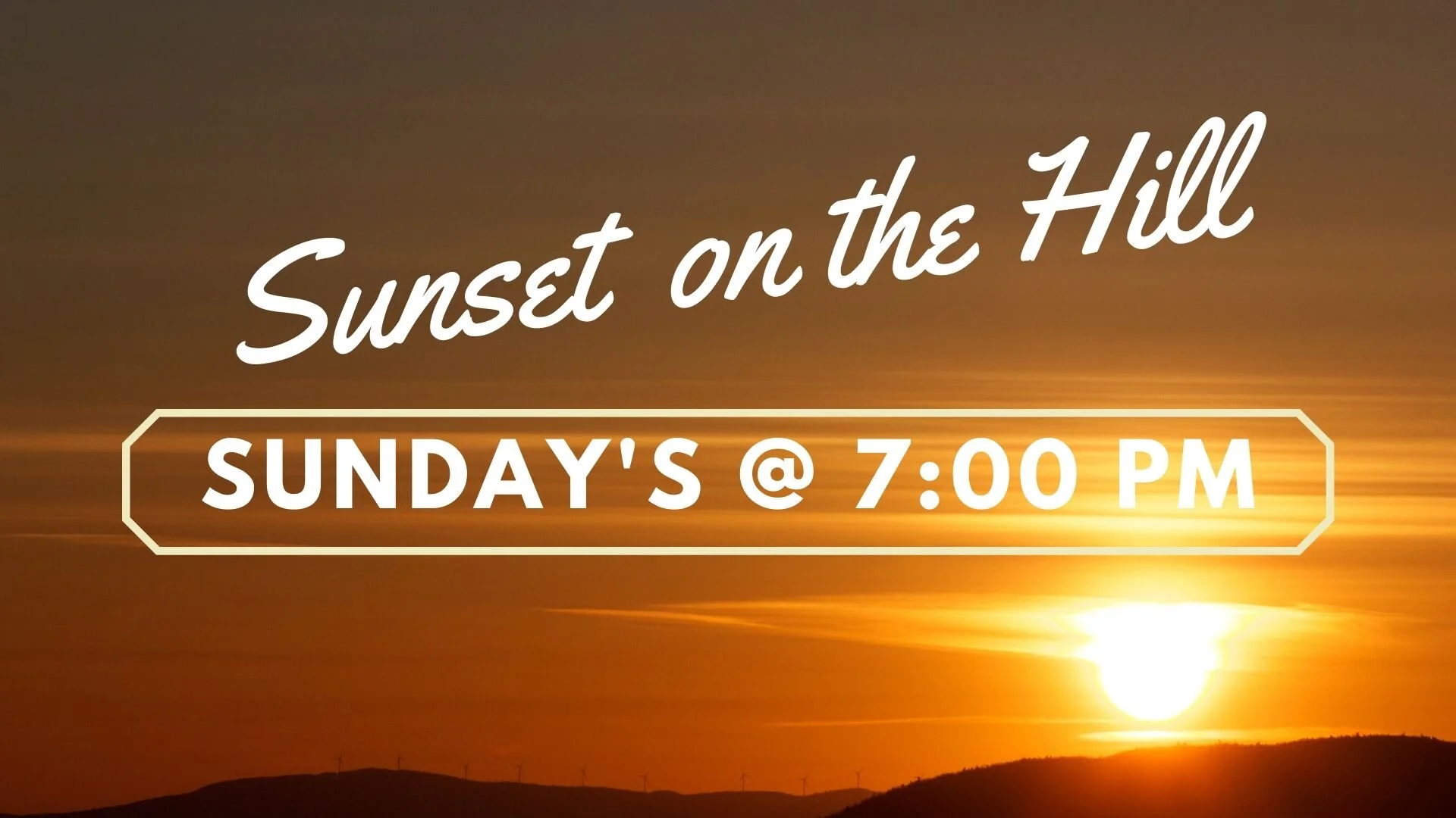 Sunset on the Hill