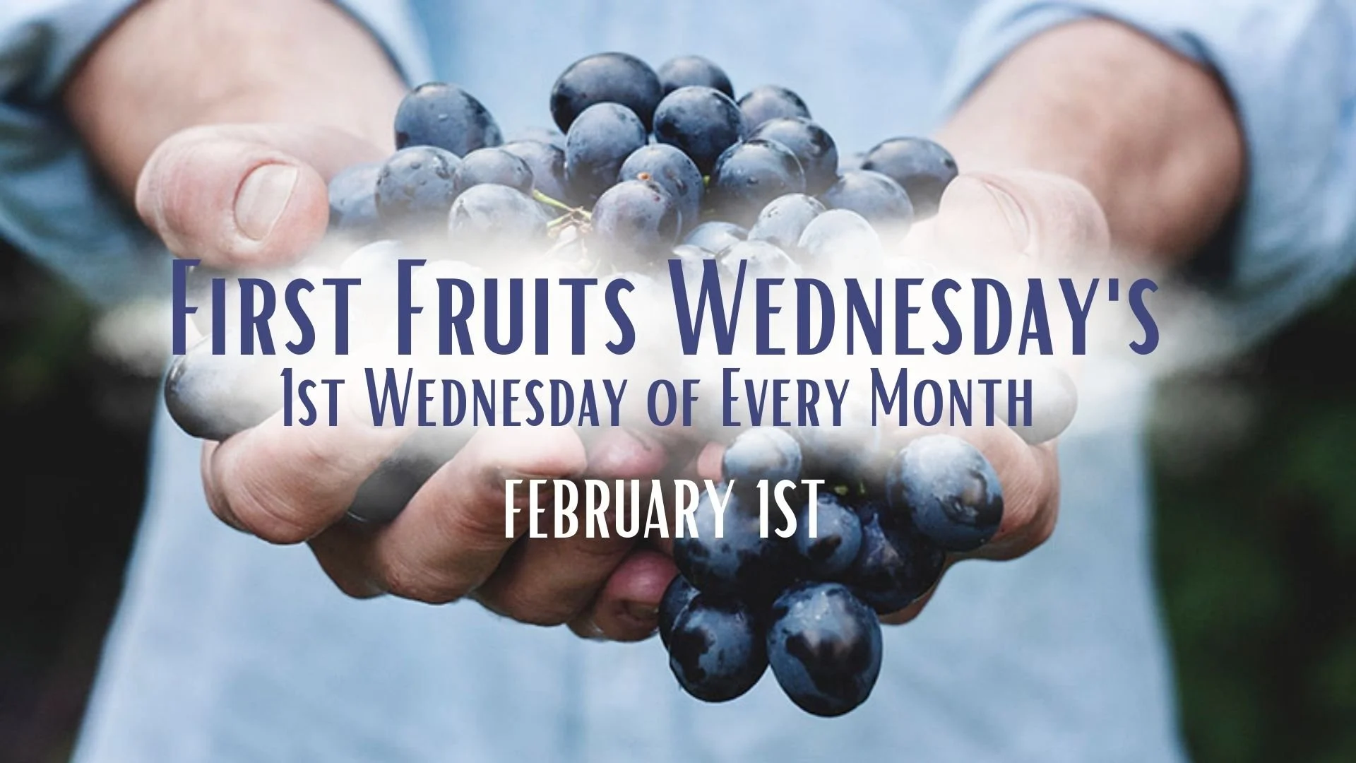 First Fruits Wednesday's