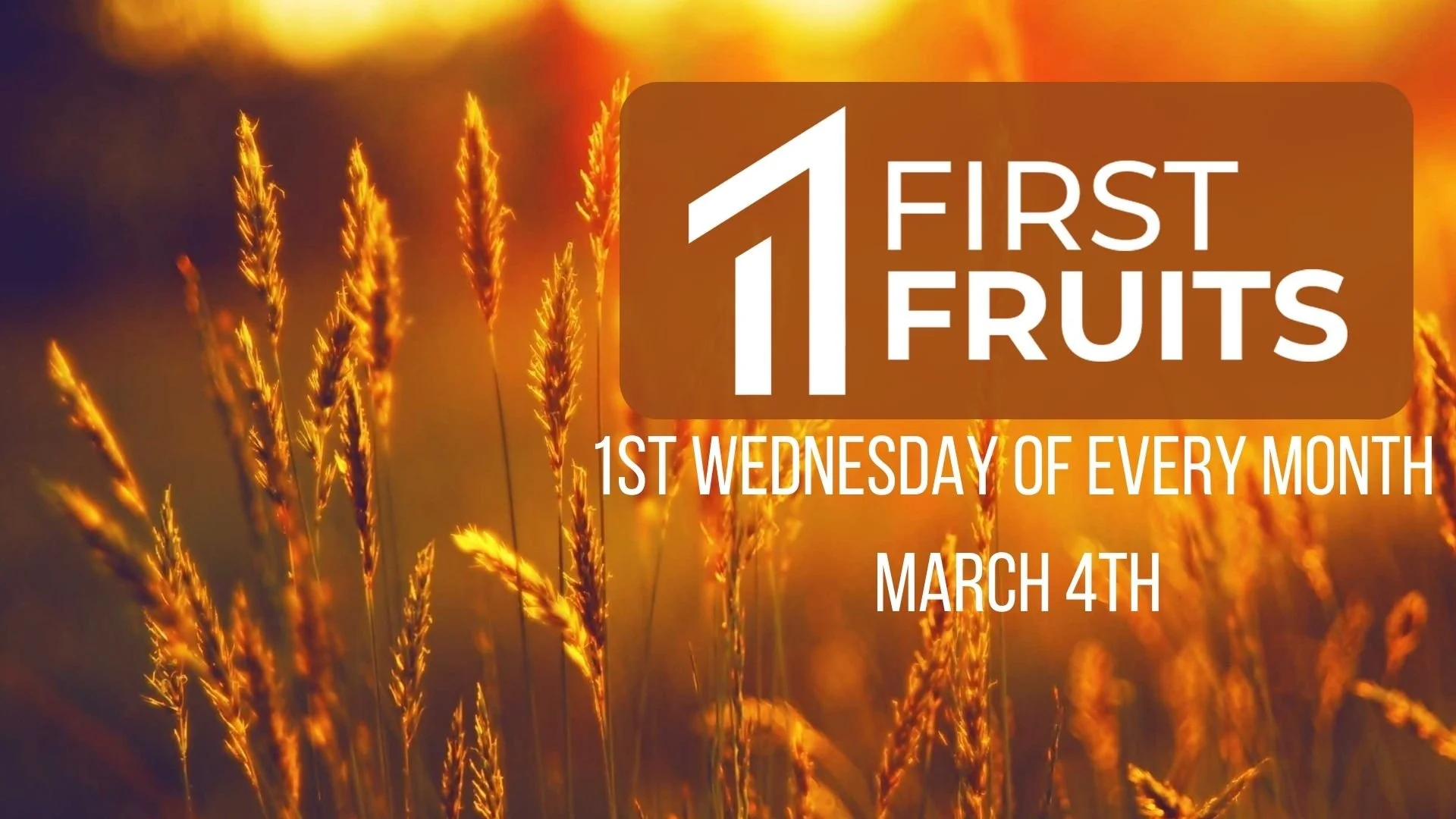 First Fruits Wednesday's
