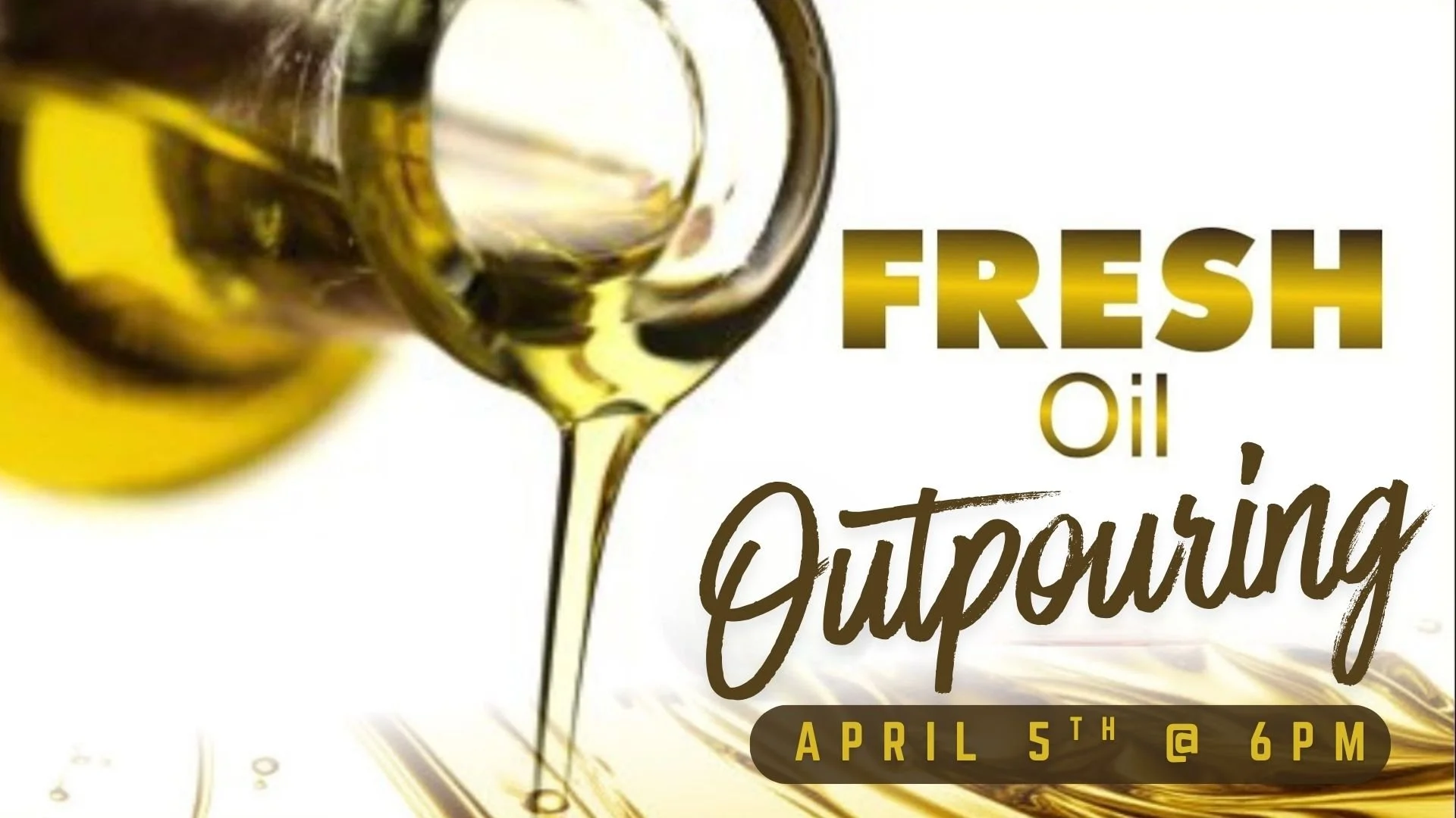 Fresh Oil Outpouring