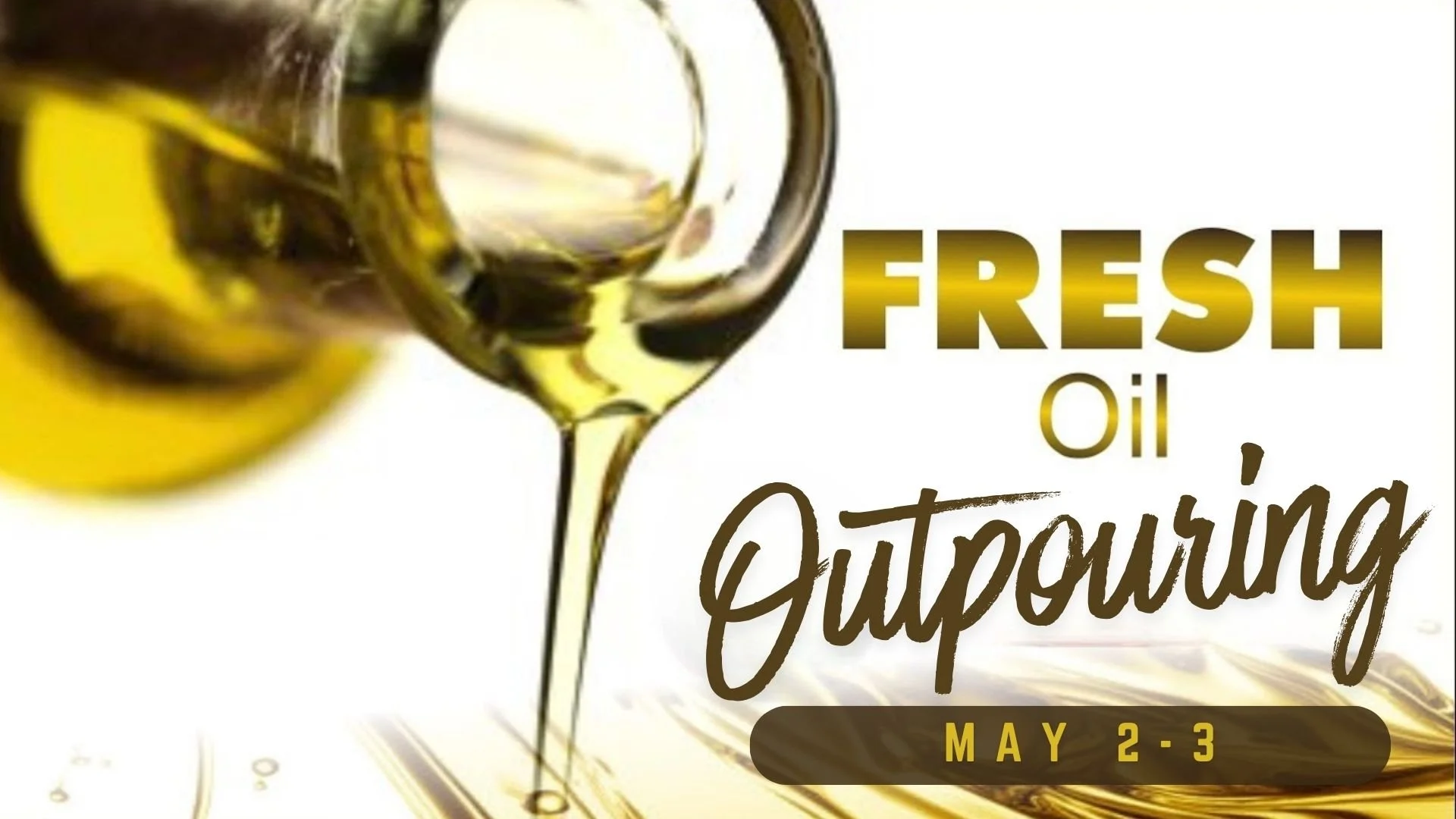 Fresh Oil Outpouring