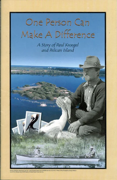  Photos of Pelican Island and "Let's Go" boat ©United States Fish & Wildlife Service (U.S.F.W.S.) Photo of Paul Kroegel by George Nelson ©U.S.F.W.S. Pelican Island NWR Stamp ©United States Postal Service