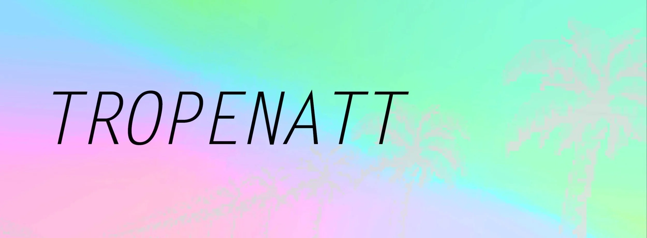 tropenatt 4.jpg