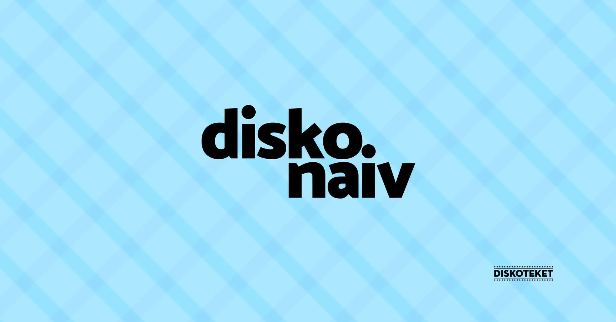 Disko Naiv november.jpg