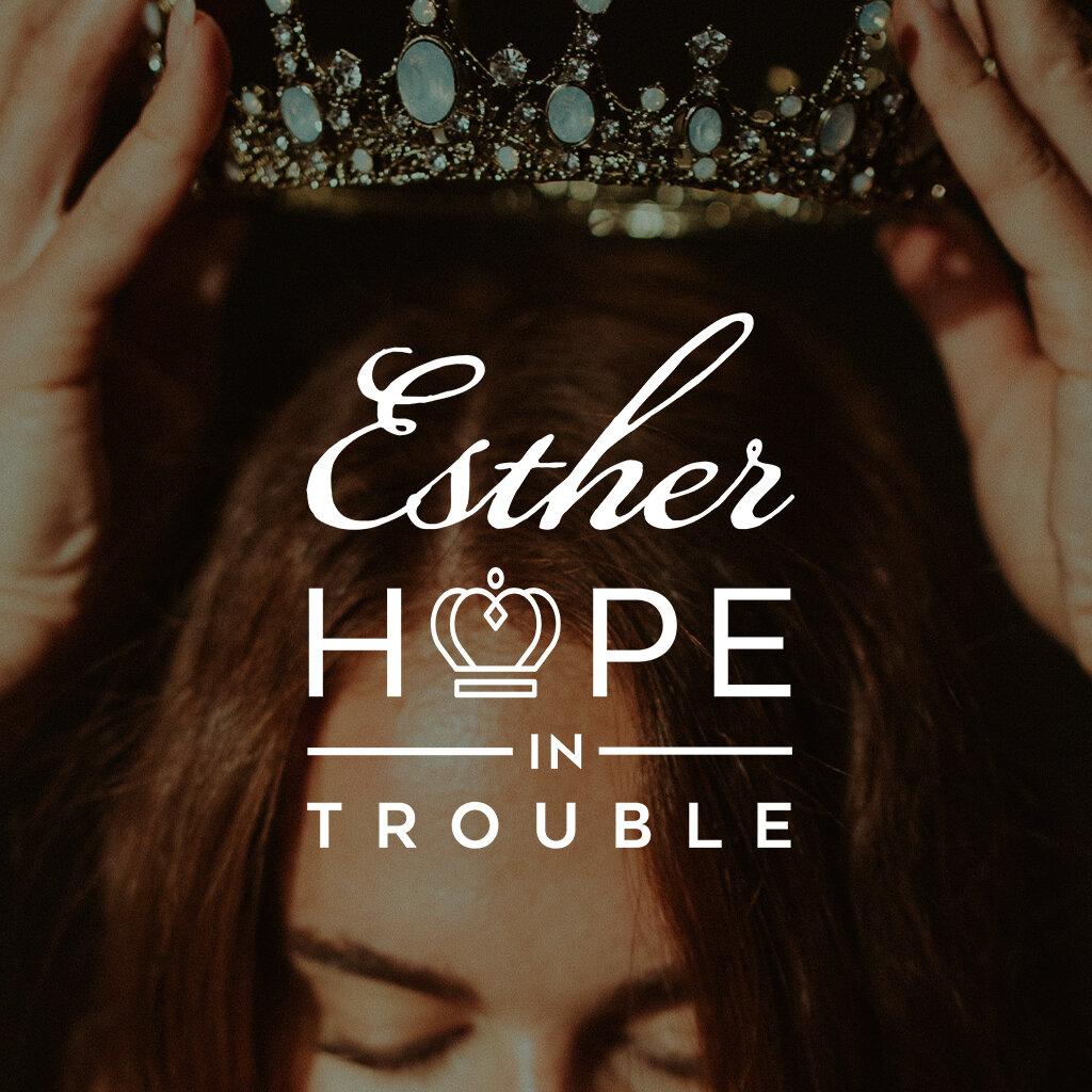 Esther: Help In Trouble