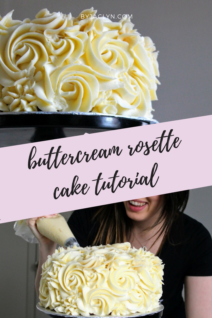 Buttercream Rosette Cake Tutorial — by Jaclyn