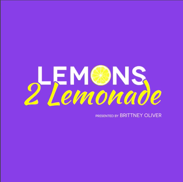 Lemons 2 Lemonade: Piecing Together the Career & Life You Want