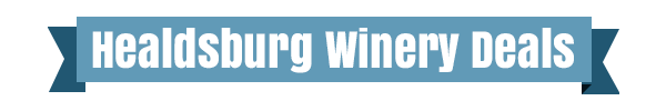 Healdsburg Winery Deals two for one's