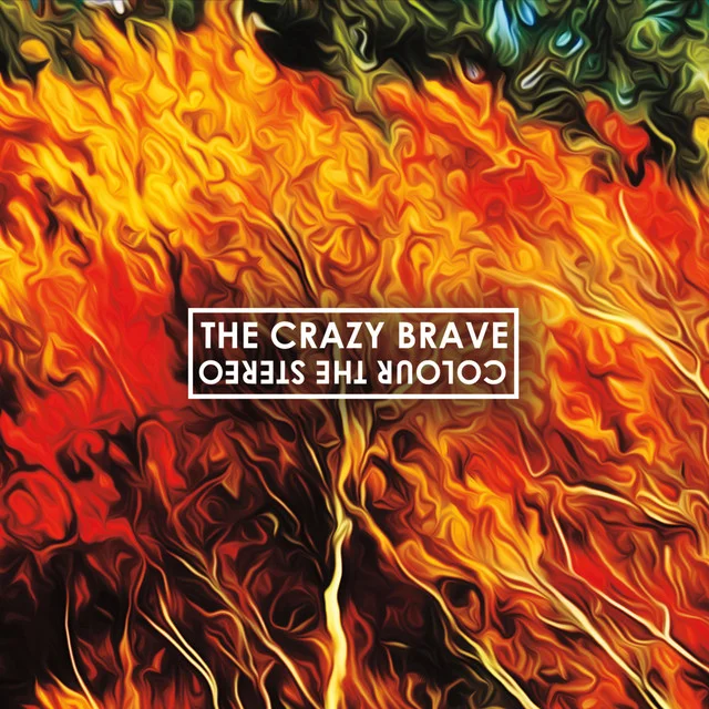 The Crazy Brave - Laying Around (EP) Recorded / Mixed