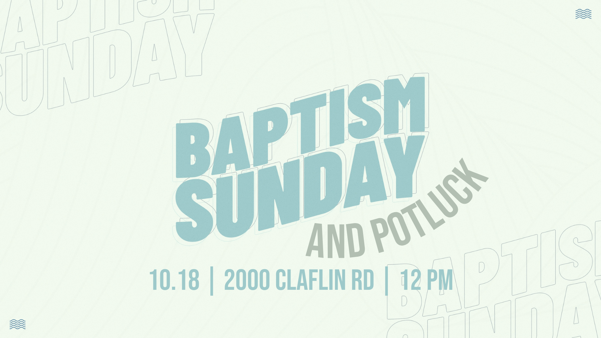 Baptisms and Potluck
