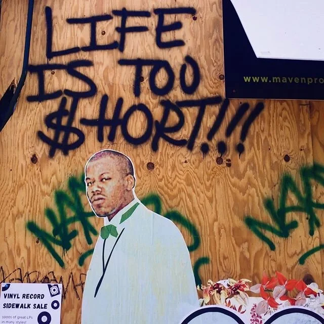 Word on the street: Life is too $hort!!!