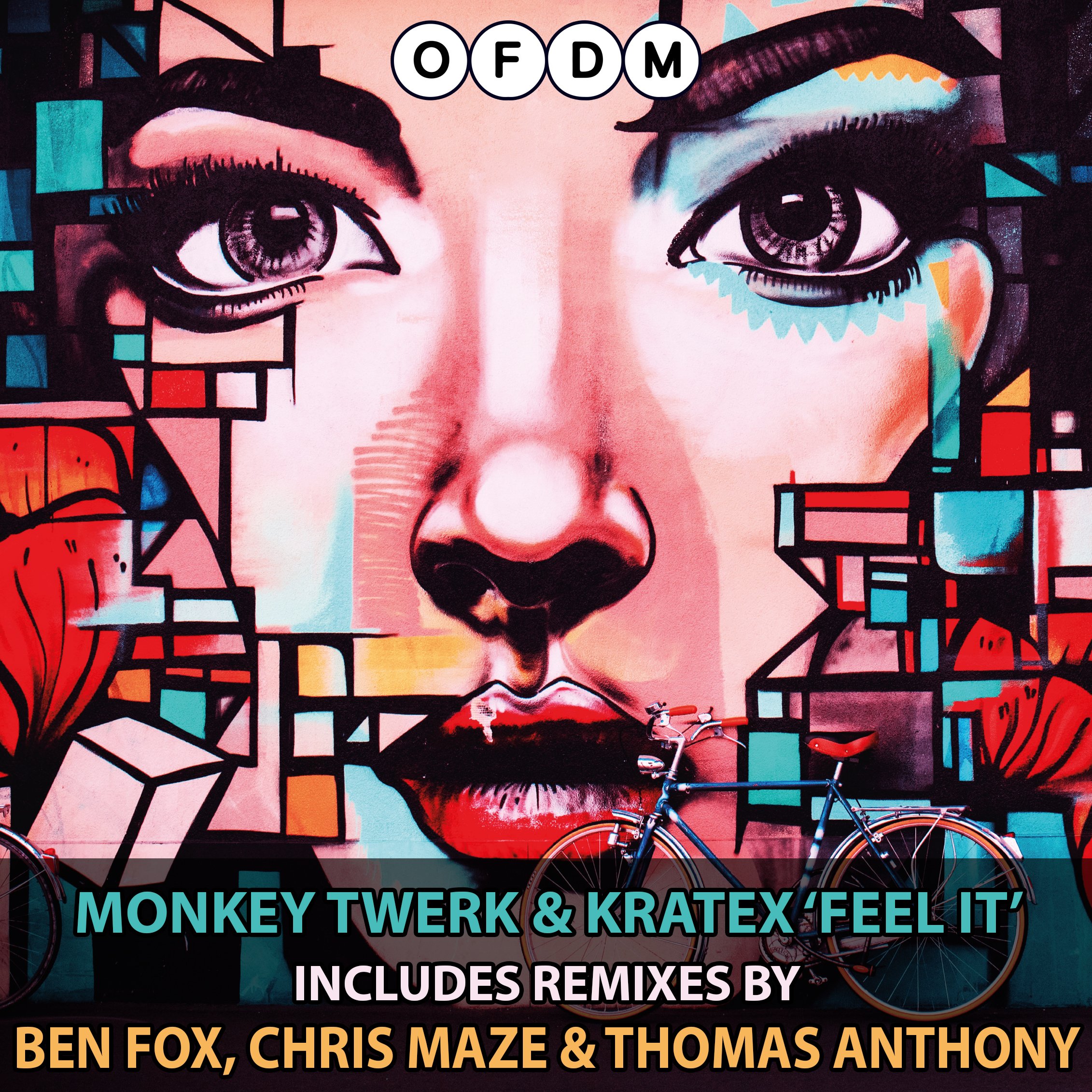 [OFDM109] Monkey Twerk & Kratex - Feel It EP (ARTWORK).jpg