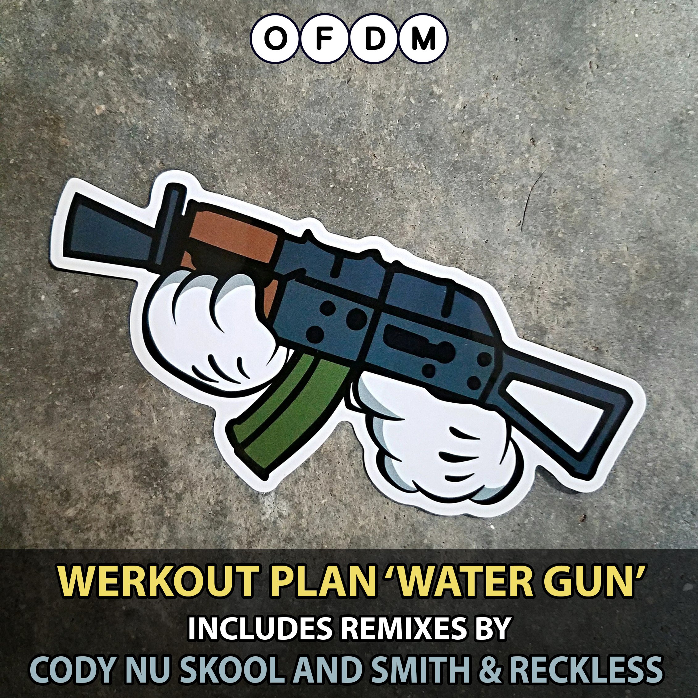 [OFDM113] Werkout Plan - Water Gun EP (ARTWORK).jpg