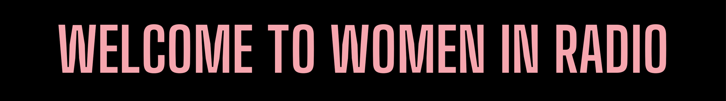 Women In Radio Welcome Banner