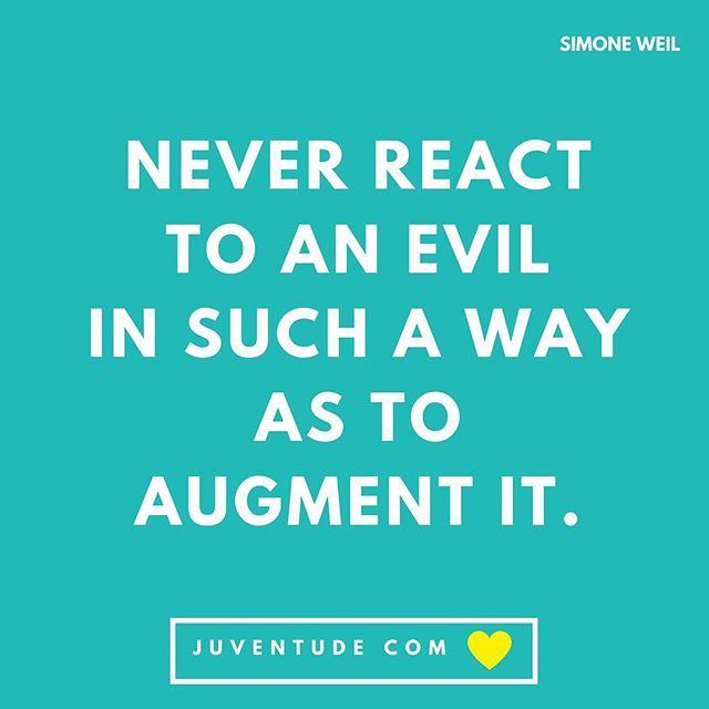 &quot;Refuse to be an accomplice. Don&rsquo;t lie &mdash; don&rsquo;t keep your eyes shut&hellip;&quot; -First and Last Notebooks by Simone Weil