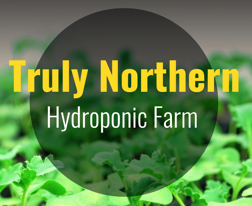 CANADA: Truly Northern Farms Establishing 23,000-Square-Foot Indoor Growing Facility