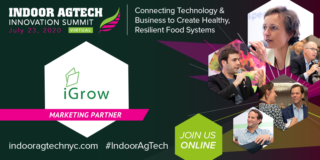 Indoor Agtech Virtual Innovation Summit July 23 Igrow Indoor Agtech Virtual Innovation Summit July 23 Igrow