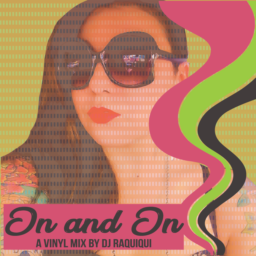 Chulita Raquiqui - ‘On and On’