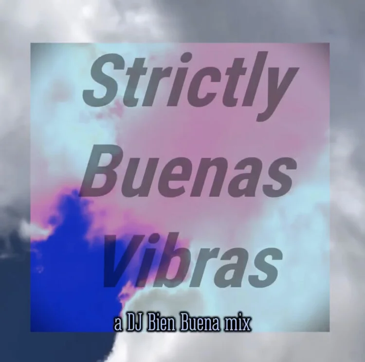 Chulita Bien Buena - Strictly Buenas Vibras