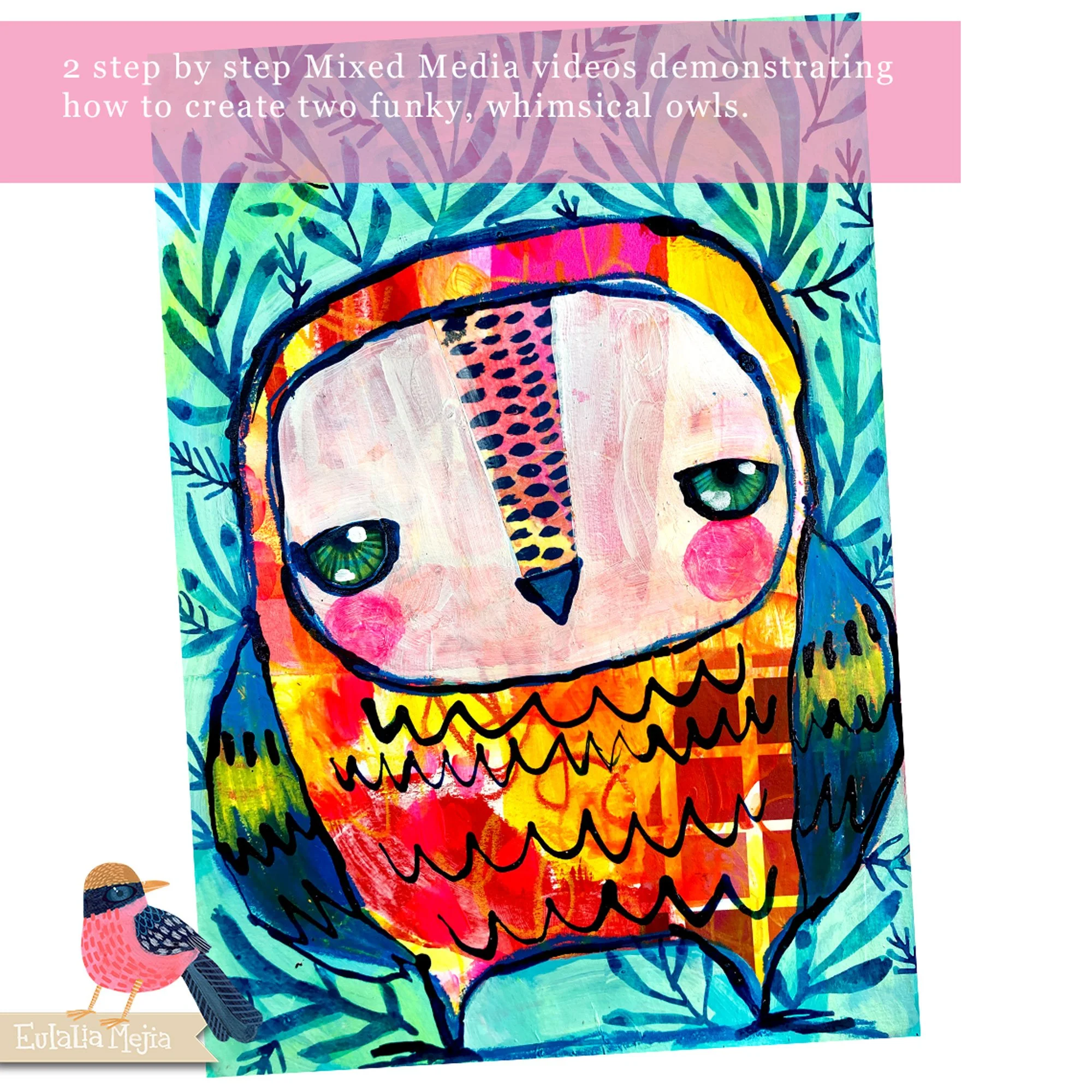 Mixed media art journaling online class · Eulalia Mejia. Illustration