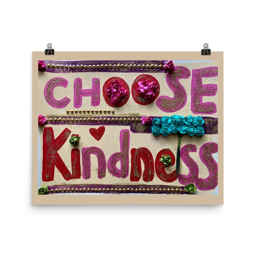 Art Print Choose Kindness