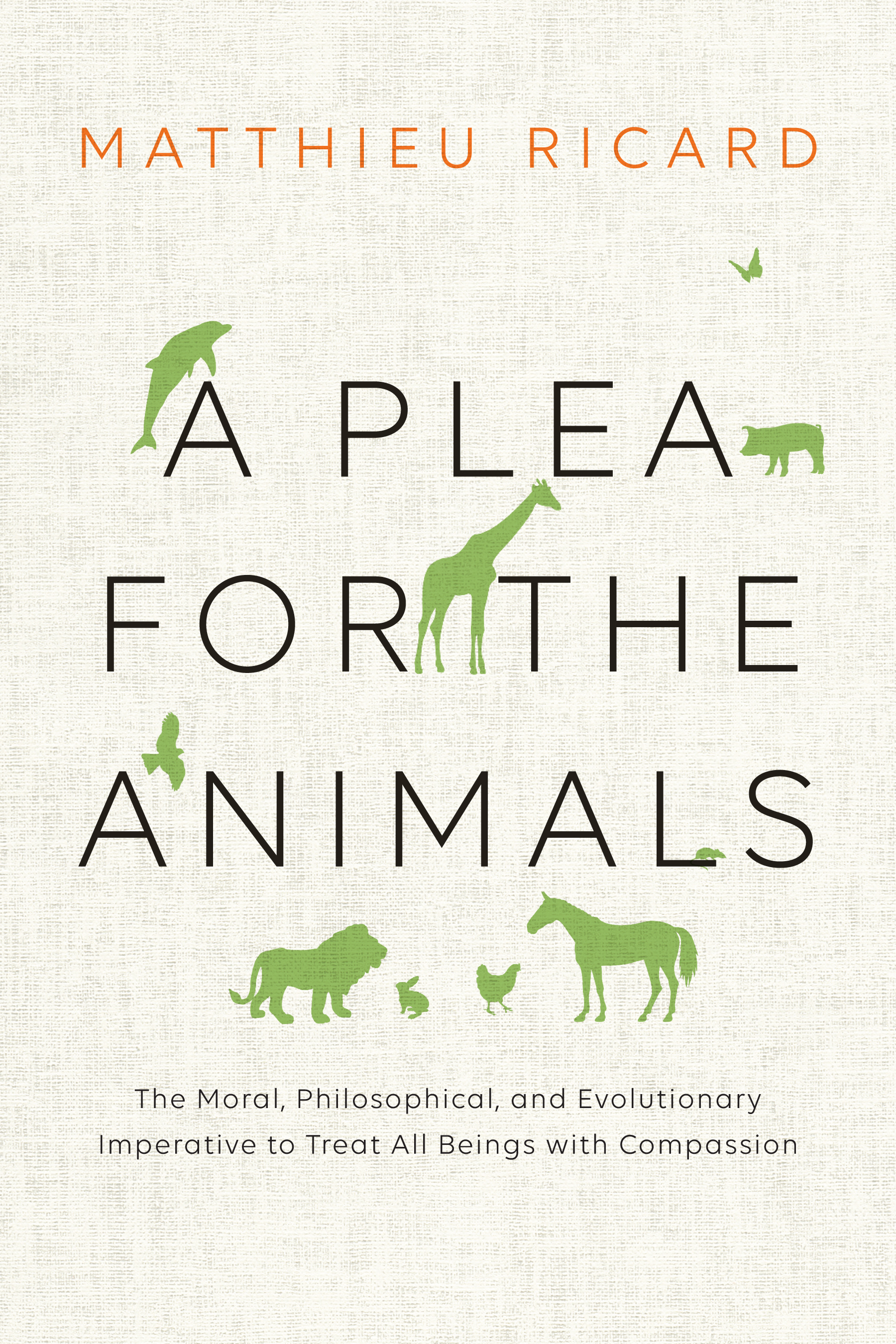 From A Plea For The Animals by Matthieu Ricard , © 2016 Reprinted by arrangement with Shambhala Publications, Inc. Boulder, CO. www.shambhala.com, pages 1-4.