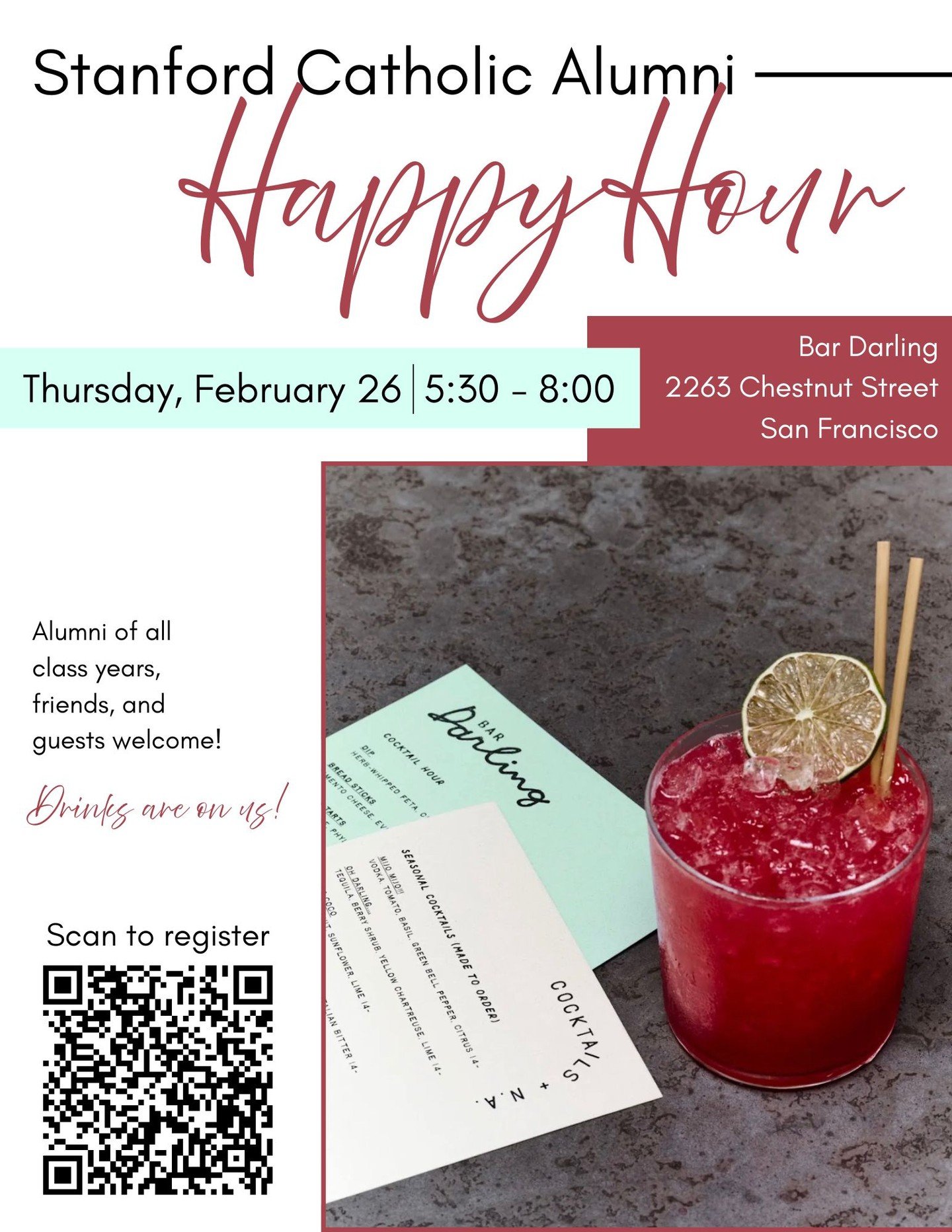 Join fellow Stanford Catholic Alumni for Happy Hour! Thursday, February 26, 2026 5:30-8pm. We will gather on the back patio of Bar Darling on Chestnut Street in the Marina District of San Francisco. Drinks are on us! Alumni of all class years, friend