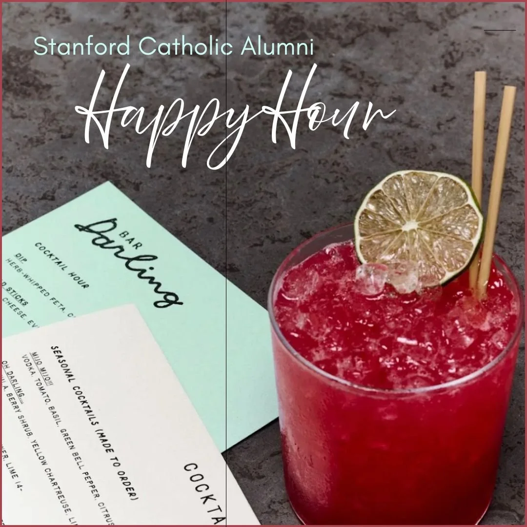 Stanford Catholic Alumni Happy Hour
