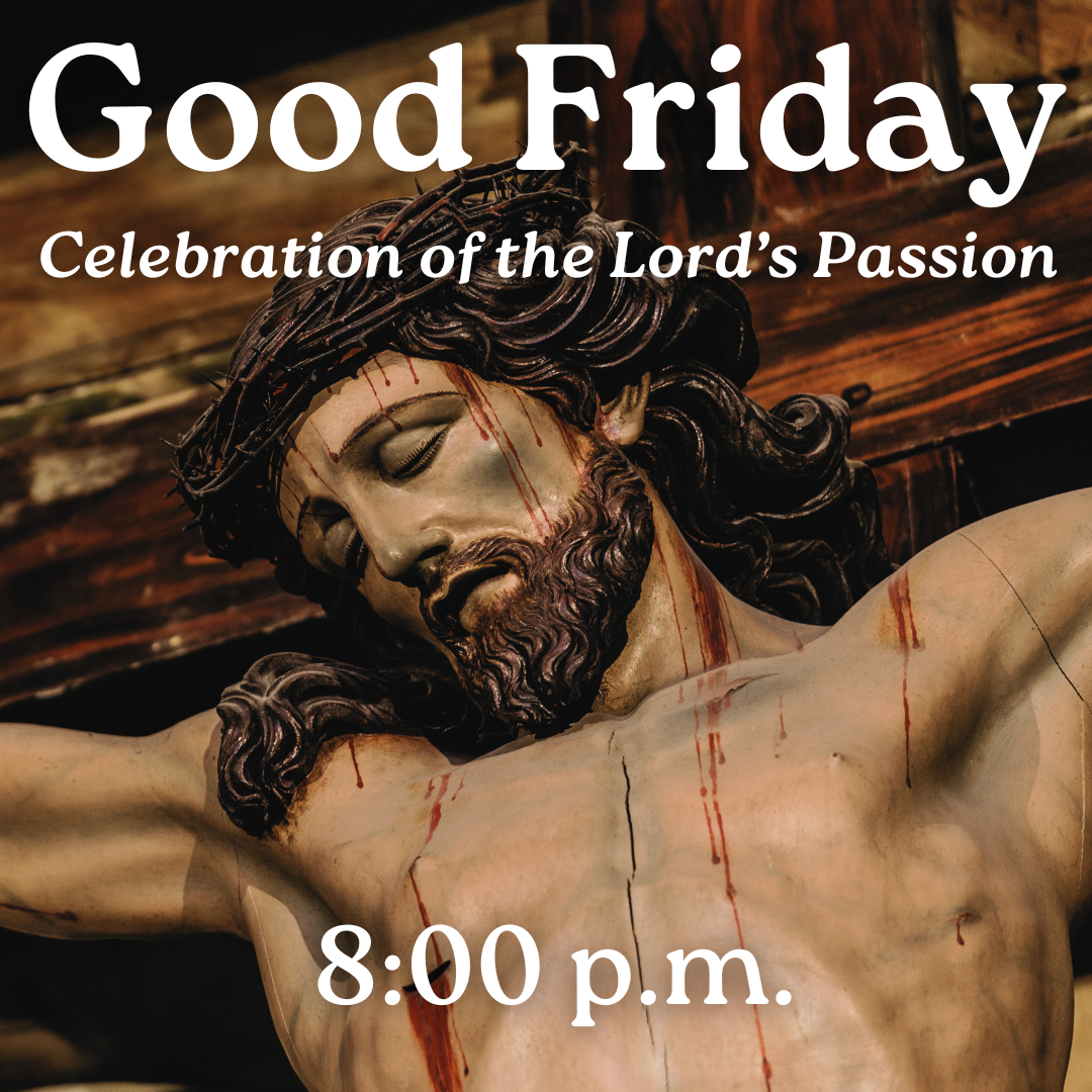 Good Friday Celebration of the Lord's Passion