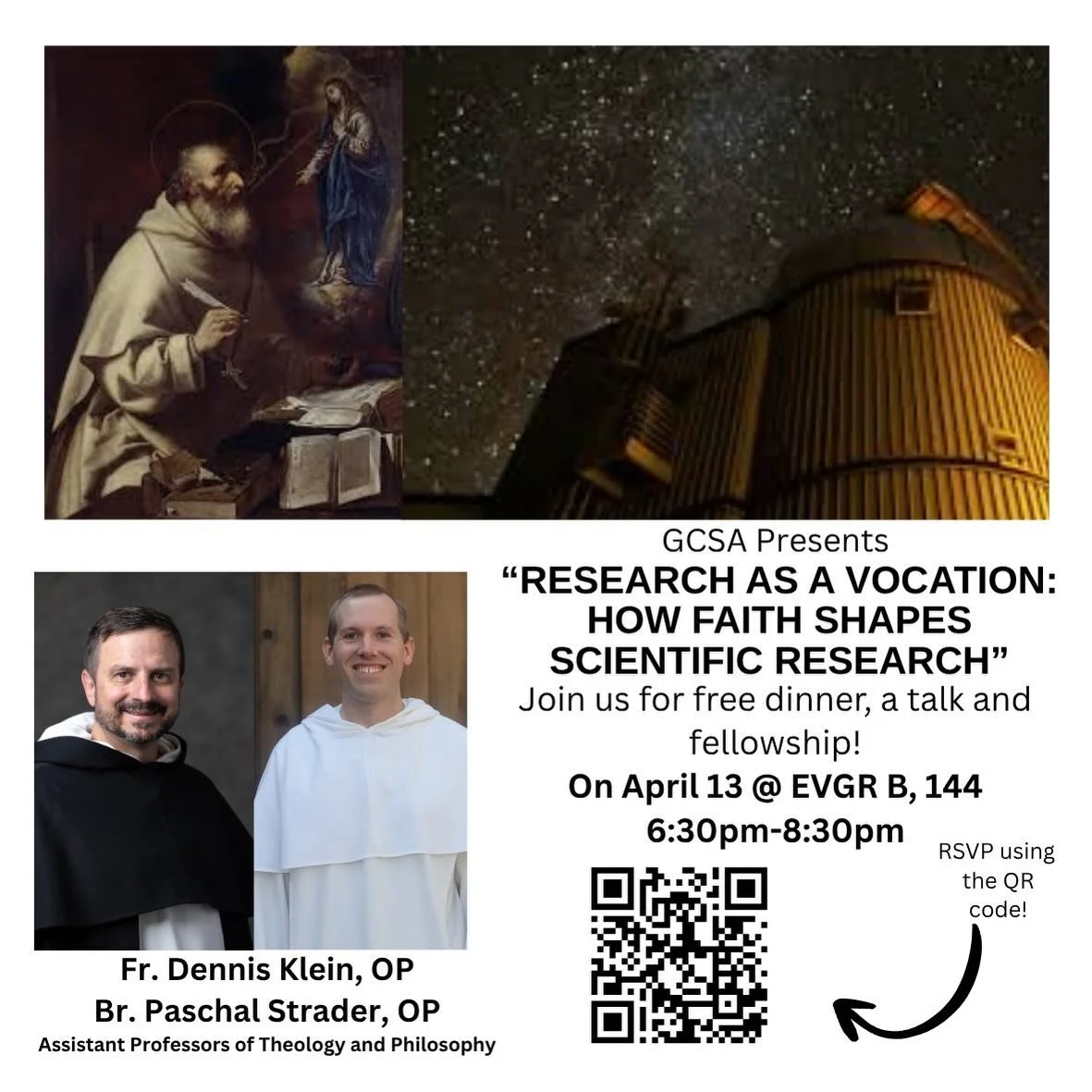 CALLING ALL GRADS/POST DOCS!!! Tomorrow is our next dinner and talk with Fr. Dennis Klein and Br. Paschal Strader discussing &ldquo;Research as a Vocation: How Faith Shapes Scientific Research&rdquo;. Make sure to RSVP and we&rdquo;ll see you tomorro