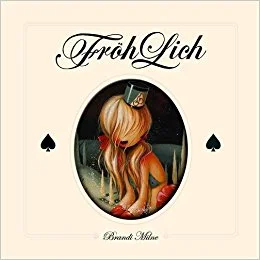 Frohlich by Brandi Milne