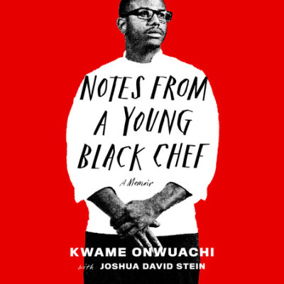 Recent Food Memoirs I've Read and Loved. First Up: Notes from a Young Black Chef