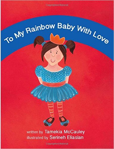 To My Rainbow Baby With Love