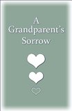 A Grandparent's Sorrow