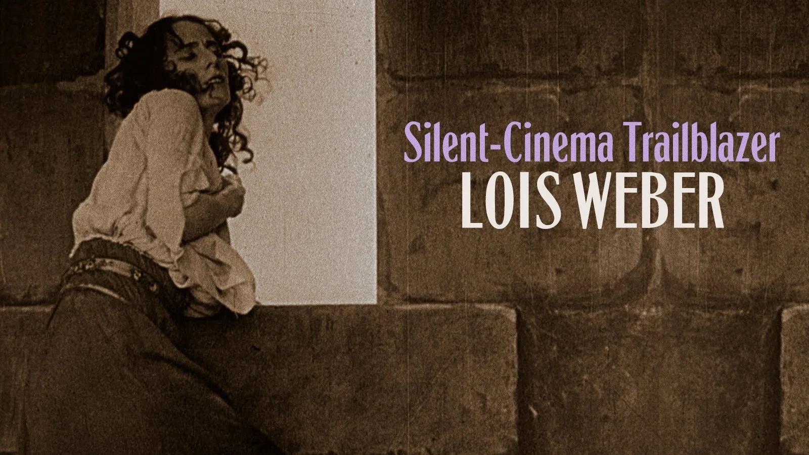 Introducing Lois Weber