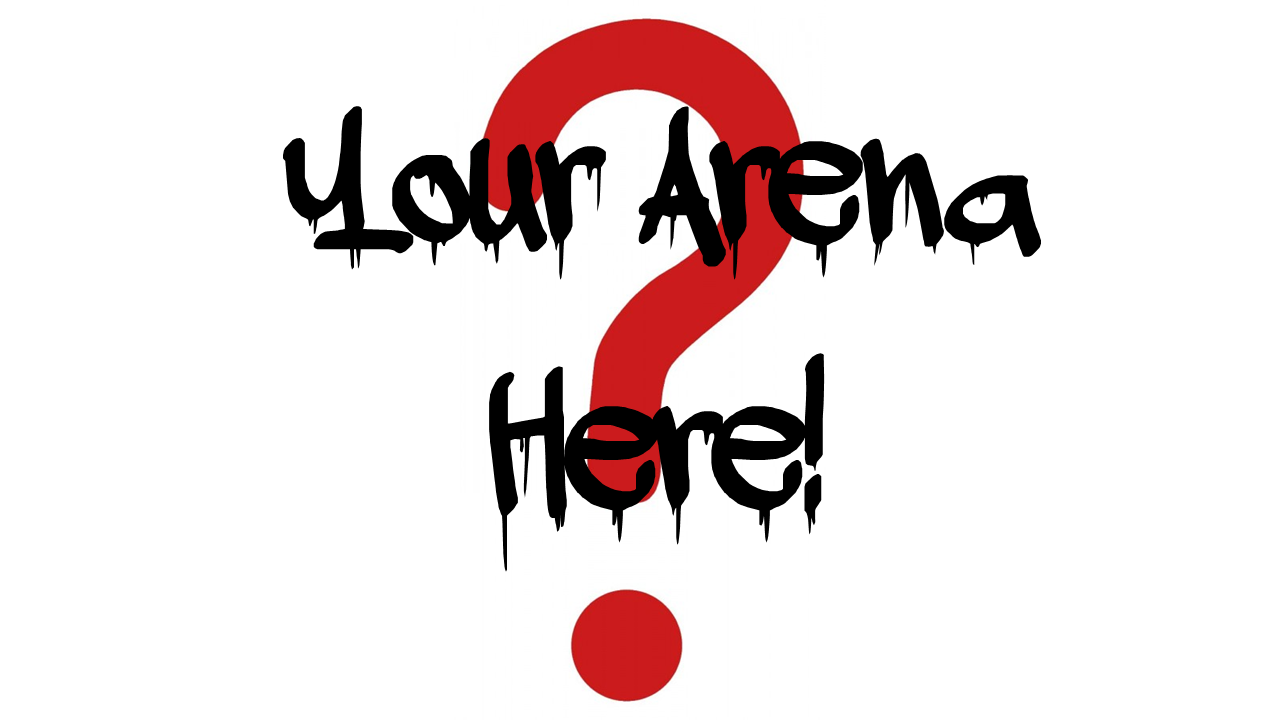 Your Arena Here!