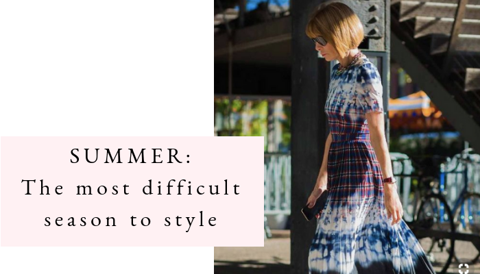 Summer : The Most Difficult Season to Style — Meghan Ashley Styling