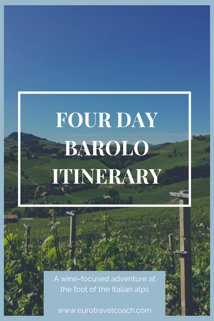 Barolo four day itinerary