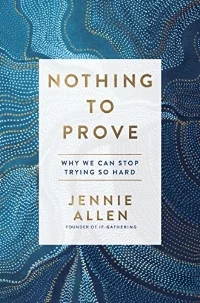 No More Pretending. No More Performing. No More Fighting to Prove Yourself. Are you trying your best to measure up—yet you still feel as if you’re losing ground? You are not alone. Jennie Allen understands the daily struggle so many of us face with the fear that we are not enough. And she invites us into a different experience, one in which our souls overflow with contentment and joy. In Nothing to Prove she calls us to… * Find freedom from self-induced pressure by admitting we’re not enough—but Jesus is. * Admit our greatest needs and watch them be filled by the only One who can meet them. * Make it our goal to know and love Jesus, then watch what He does in and through us. As you wade into the refreshing truth of the more-than-enough life Jesus offers, you’ll experience the joyous freedom that comes to those who are determined to discover what God can do through a soul completely in love with Him. Discover the answer to your soul-deep thirst Too many of us have bought into the lie that our cravings will be satisfied if we are enough and if we have enough. So we chase image, answers, things, and people—and we wonder all the while, Why am I still thirsty? My single goal with this book is to lead your thirsty soul to the only source of lasting fulfillment: Jesus. He is the living water, a limitless supply that will not only quench your thirst but will fill you and then come pouring out of you into a thirsty world. Because of Him, you are loved. You are known. You can take a deep breath. Because you have nothing to prove. —Jennie