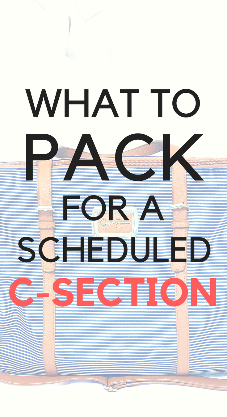 What to pack for a scheduled C-Section - Today's Parent