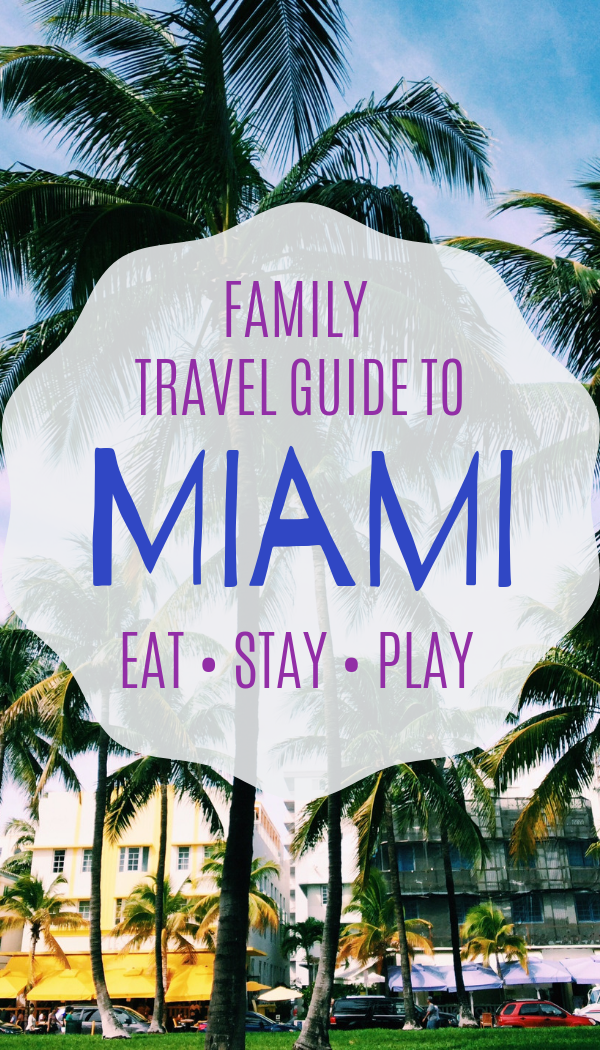 Family travel guide - things to do in Miami, Florida with kids..png