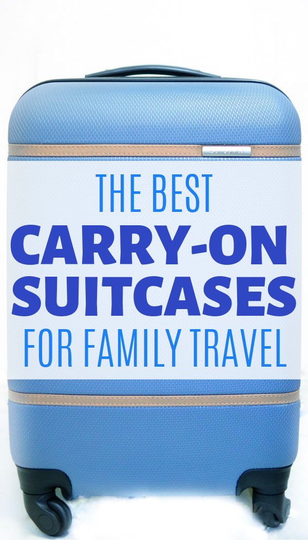 The best carry-on suitcase options for families that love to travel..png