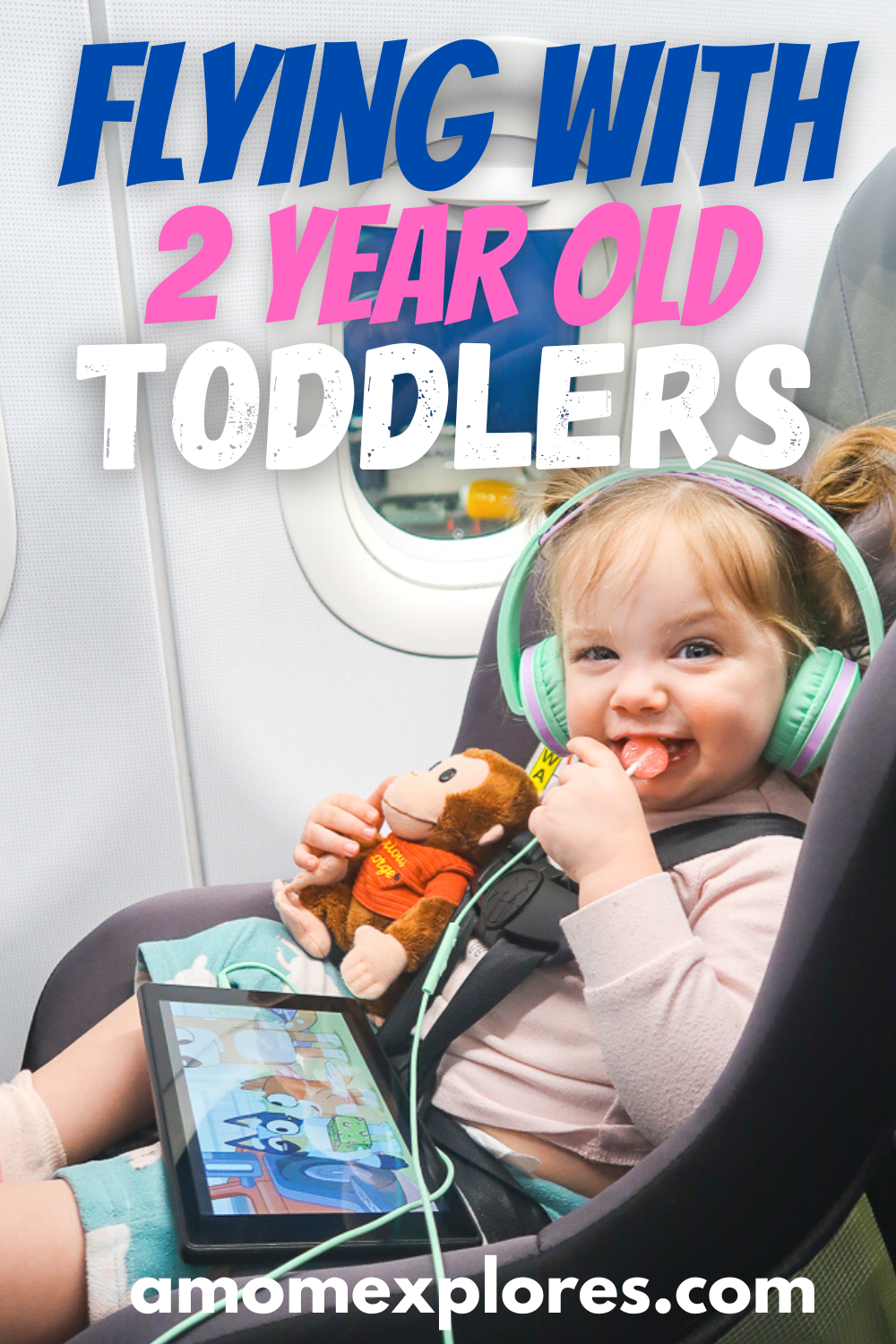 Flying with 2 Year Old Toddler Tips - How to Travel with Toddlers on A Mom Explores Family Travel blog. Travel with Kids can be tough so here is how to travel with 2 year old toddlers..png