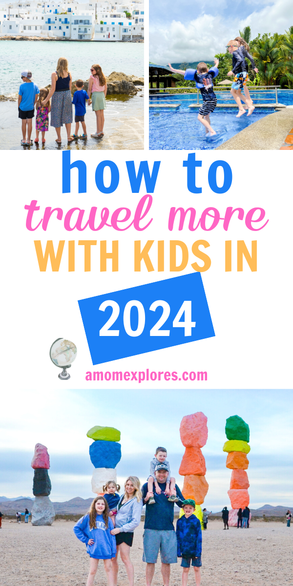 How to travel more as a family in 2024.png