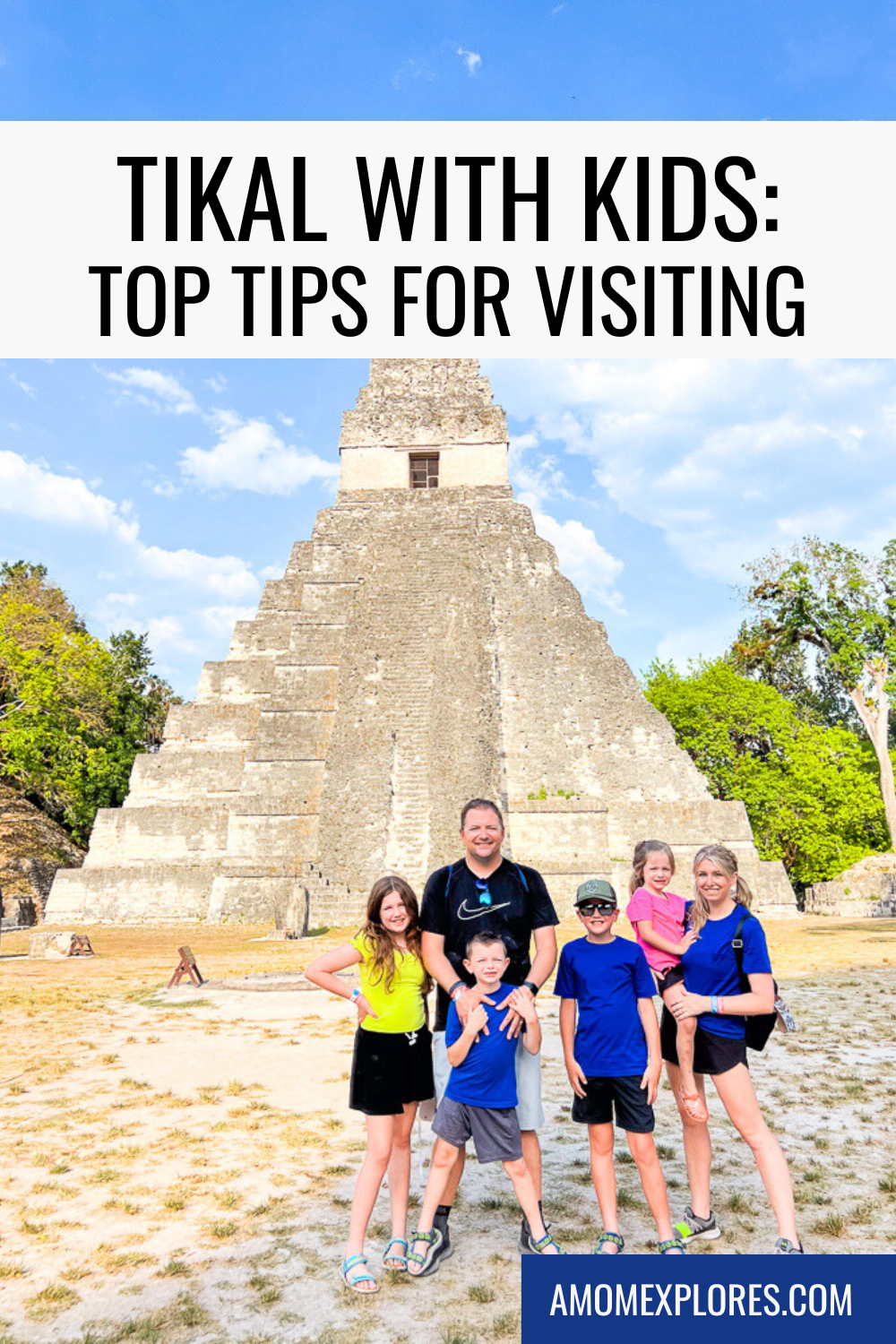 TOP tips for visiting Tikal with kids.png