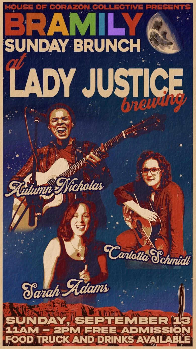 Bramily Sunday at Lady Justice with Autumn Nicholas, Carlotta Schmidt, and Sarah Adams