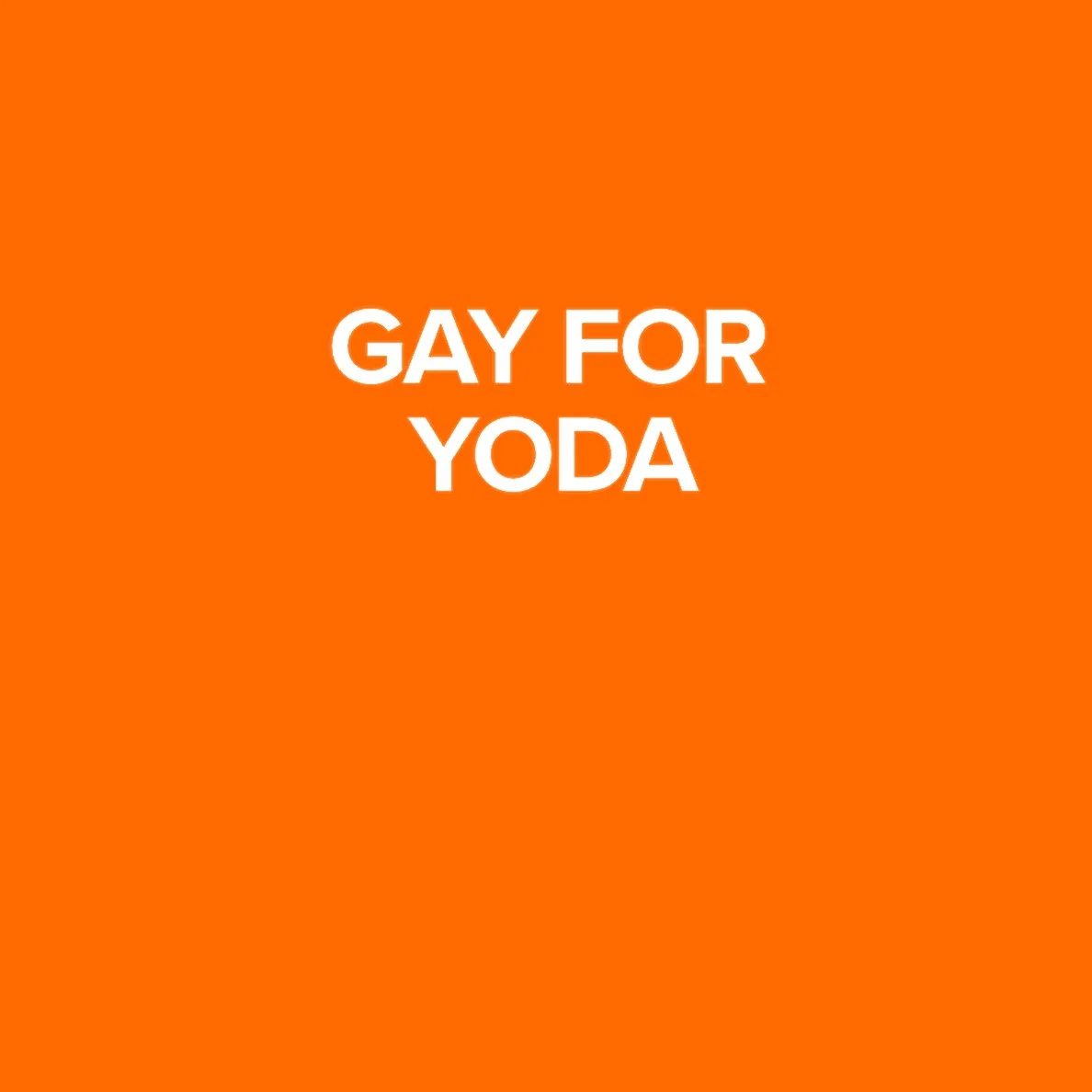 GAY FOR YODA COVER.jpg